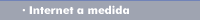 Internet a medida